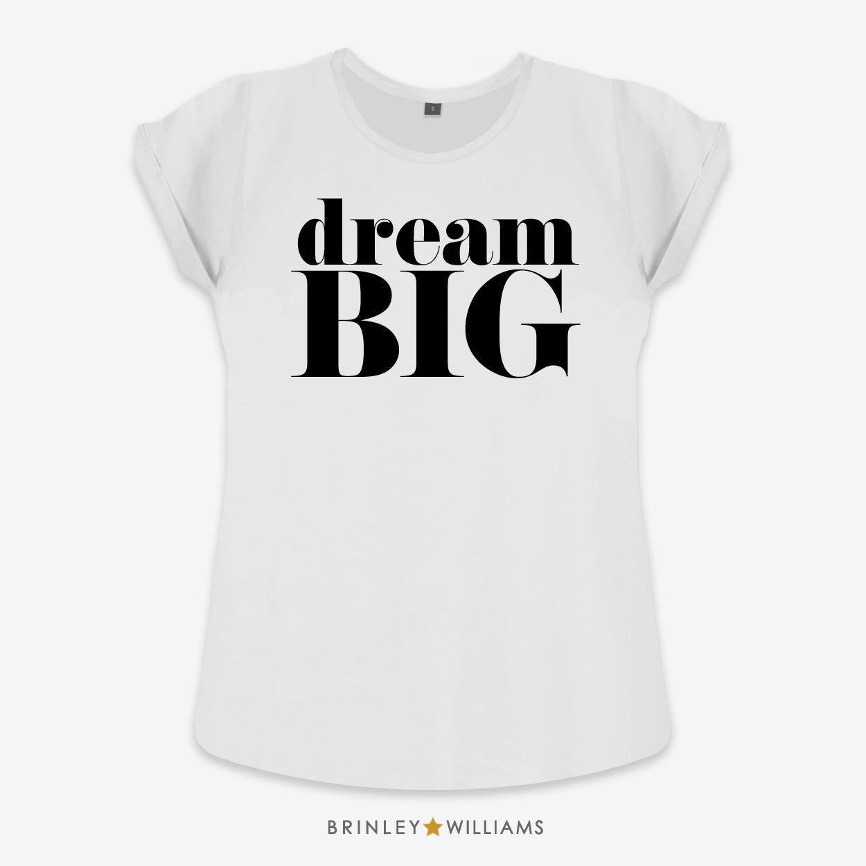 Dream Big Rolled Sleeve T-shirt - White