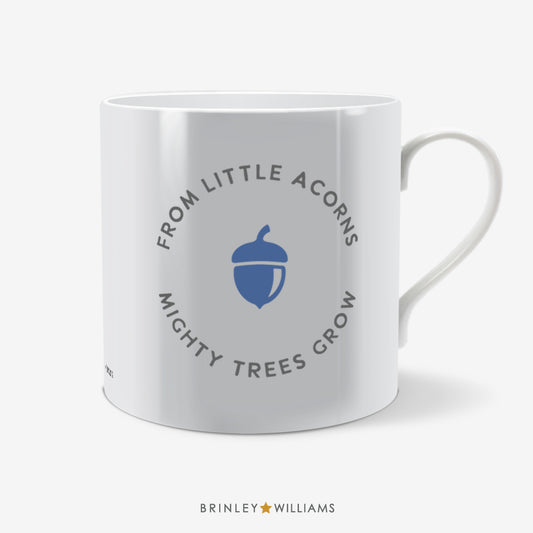 From little acorns mighty trees grow Fun Mug - Blue