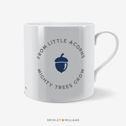 From little acorns mighty trees grow Fun Mug - Navy