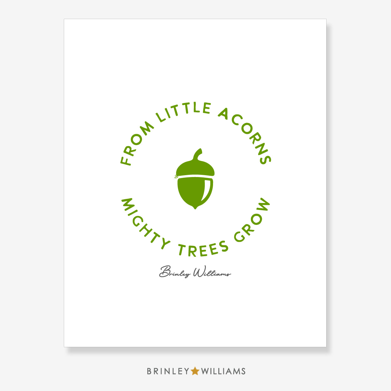 From little acorns mighty trees grow Wall Art Poster - Green
