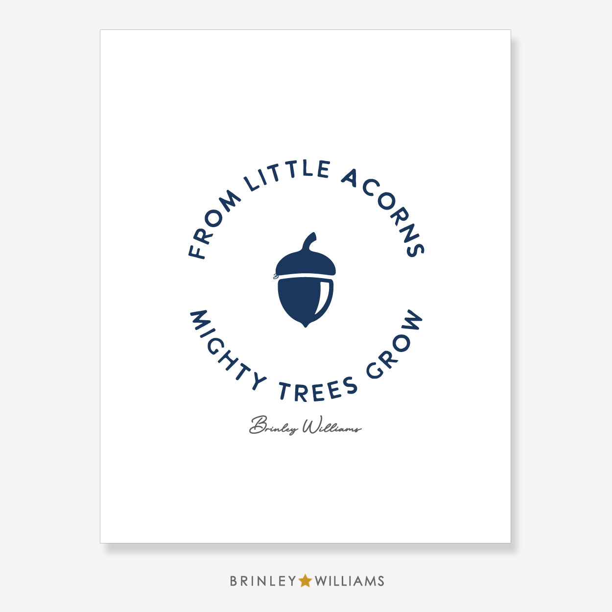 From little acorns mighty trees grow Wall Art Poster - Navy