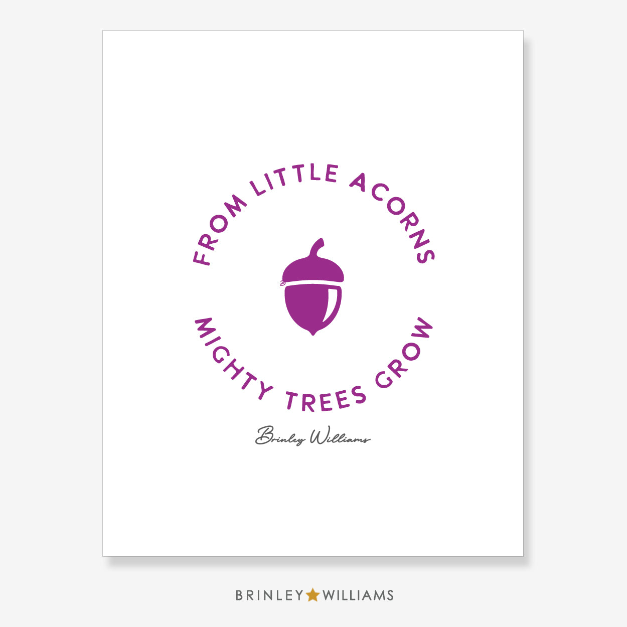 From little acorns mighty trees grow Wall Art Poster - Purple