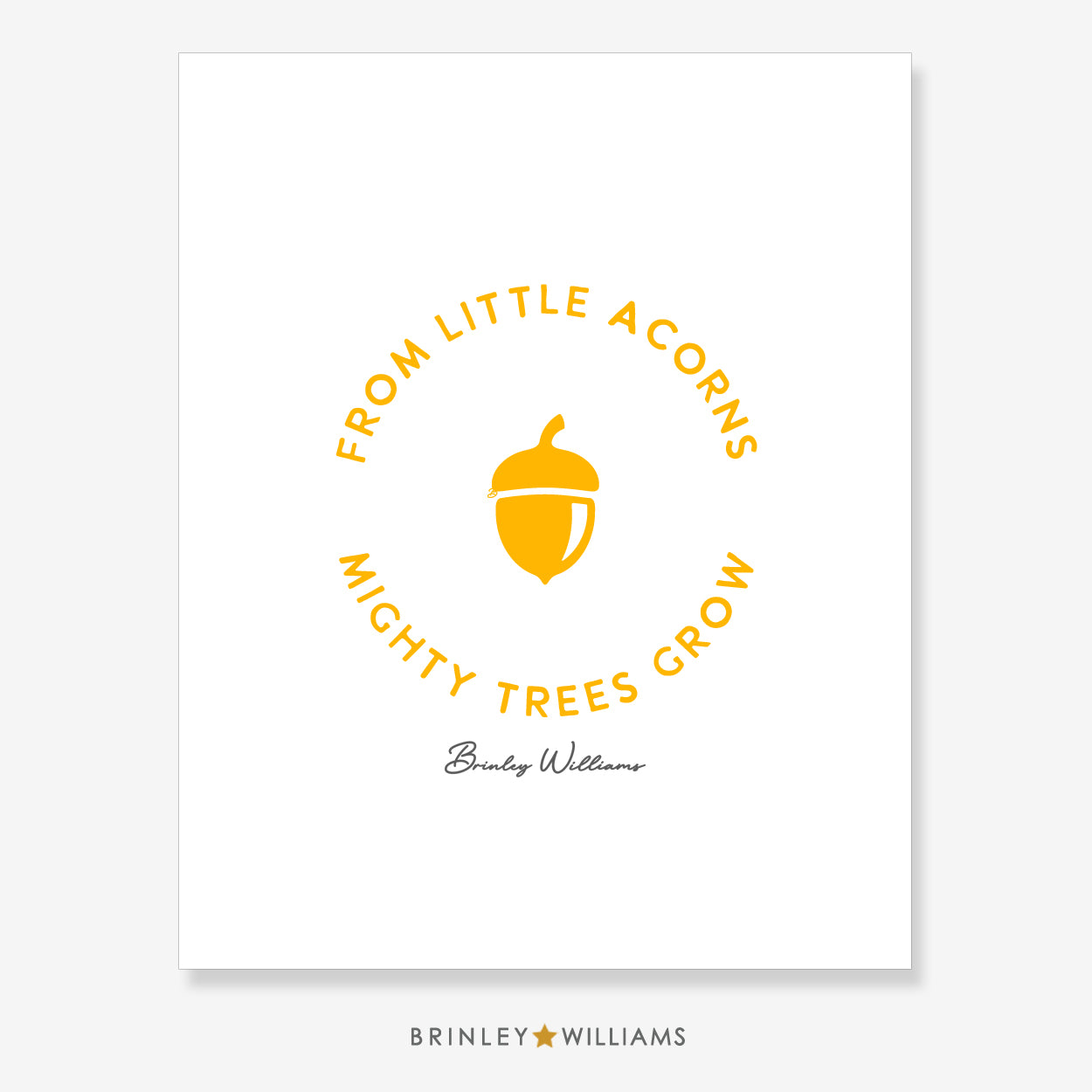 From little acorns mighty trees grow Wall Art Poster - Yellow