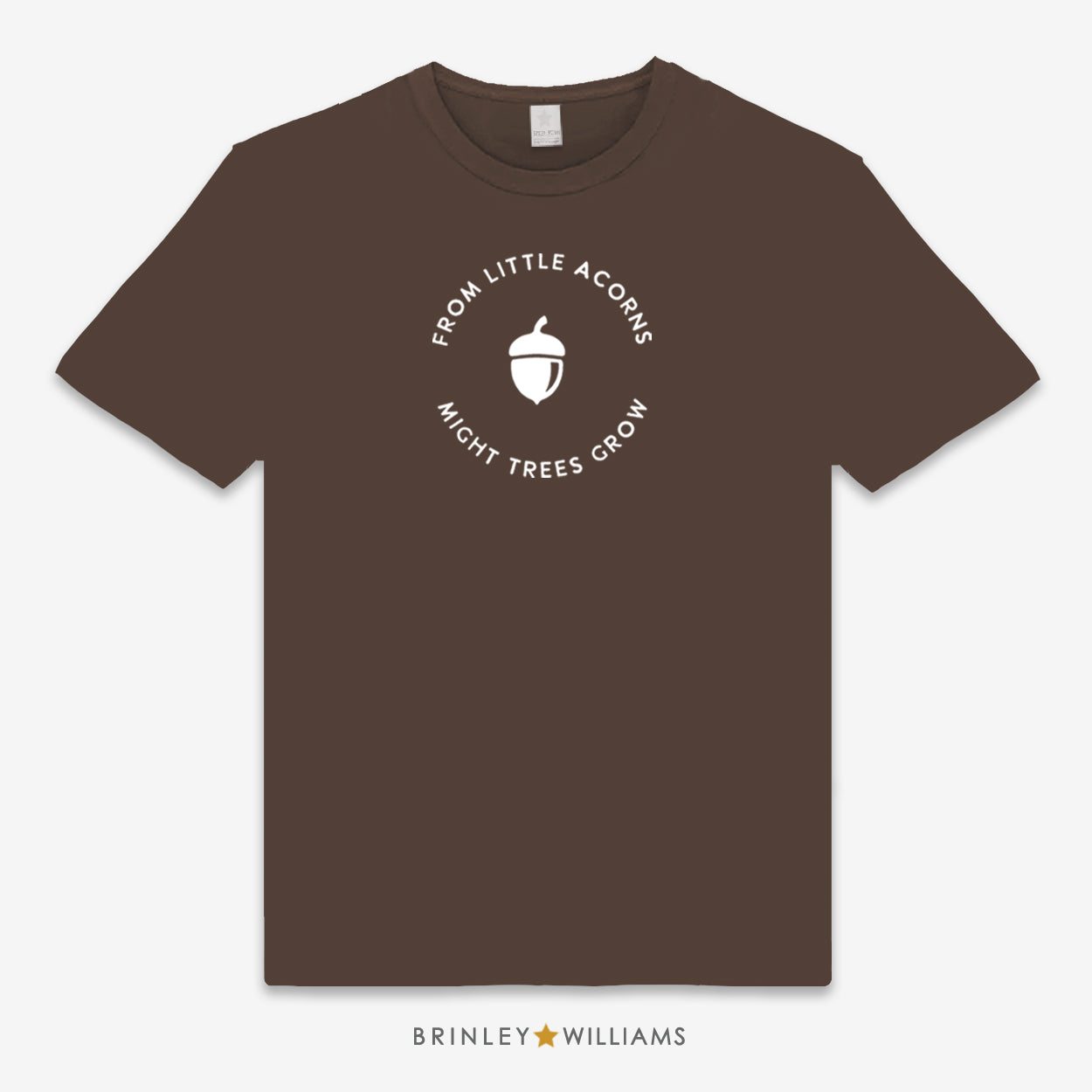 From Little Acorns Unisex Classic T-shirt - Chocolate Brown