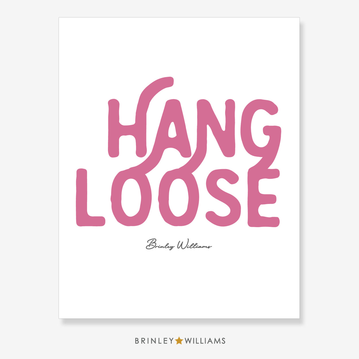 Hang Loose Wall Art Poster - Pink