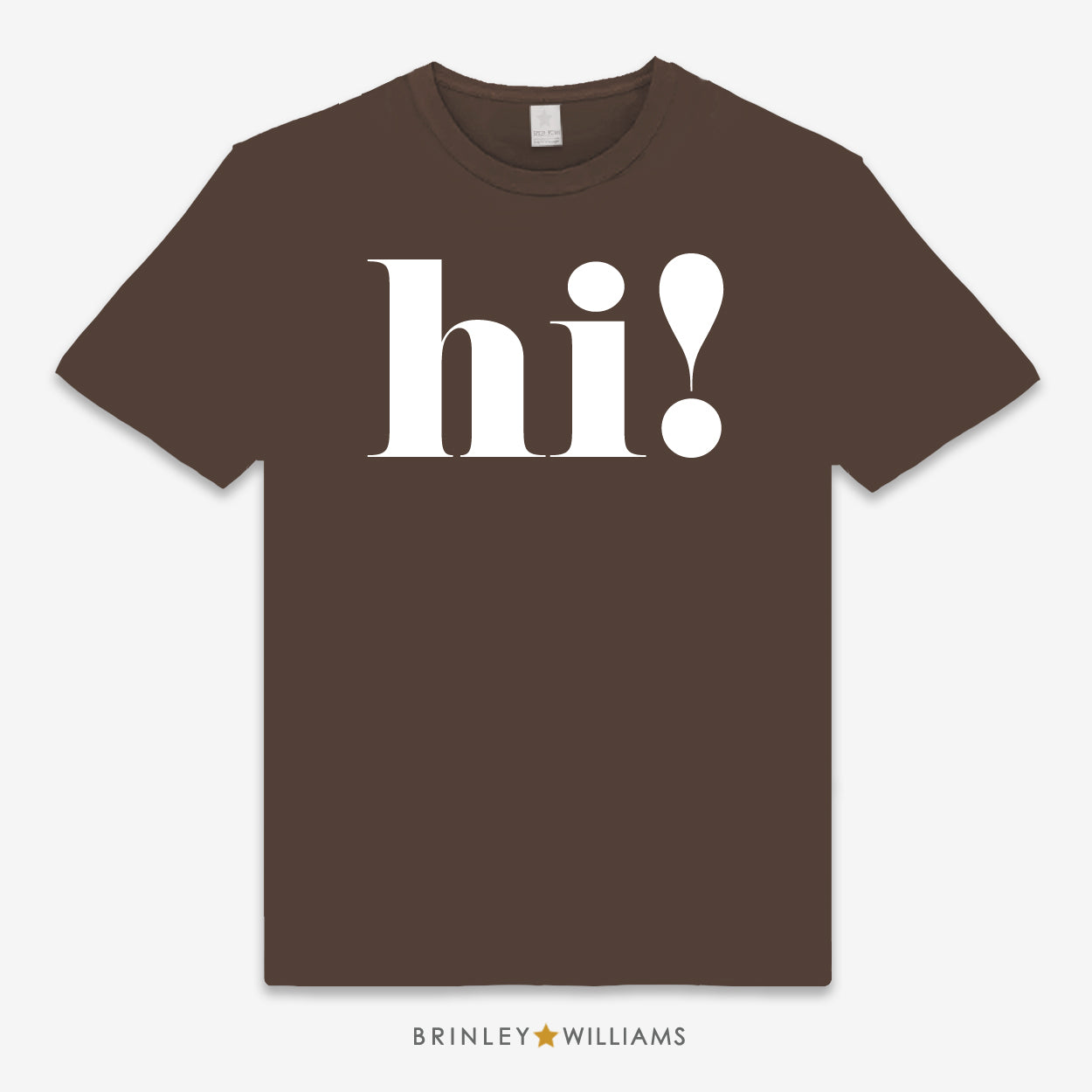 Hi Unisex Classic T-shirt - Chocolate Brown