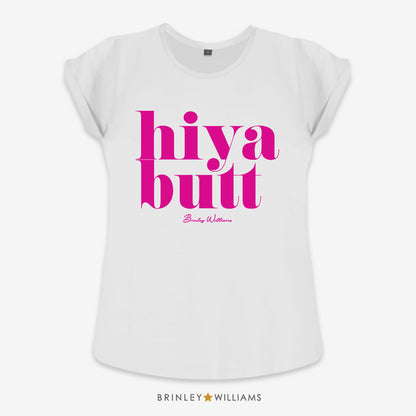 Hiya Butt Rolled Sleeve T-shirt - White