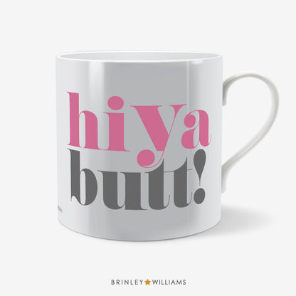 Hiya Butt Welsh Mug - Pink