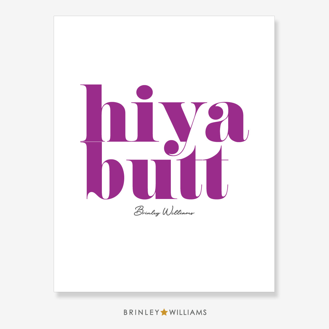 Hiya Butt Wall Art Poster - Purple