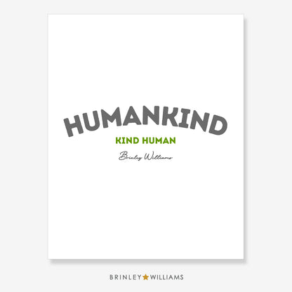 Humankind - kind human Wall Art Poster - Green