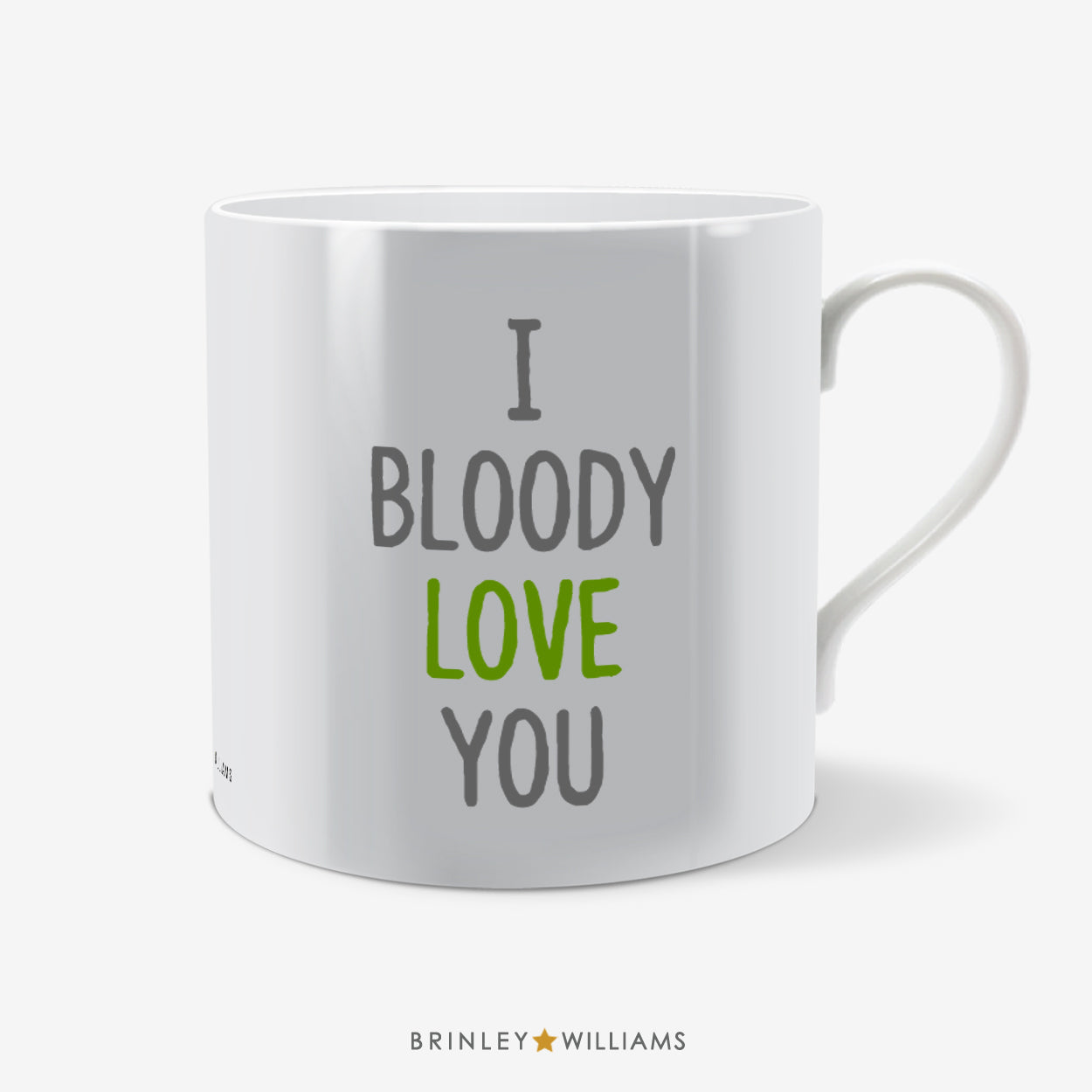 I Bloody Love You Fun Mug - Green