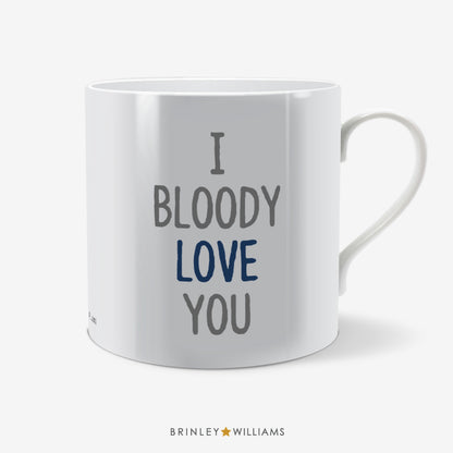 I Bloody Love You Fun Mug - Navy
