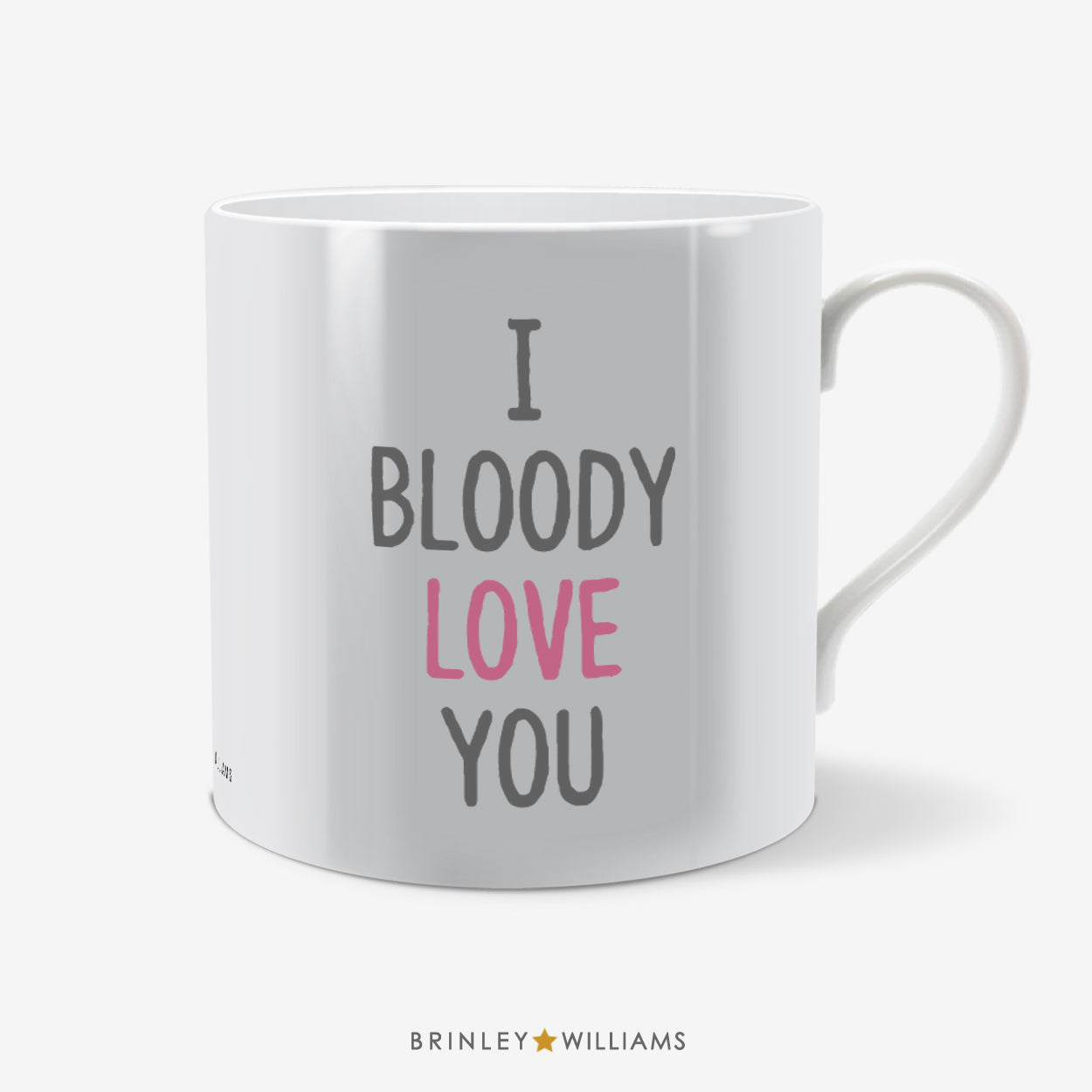 I Bloody Love You Fun Mug - Pink