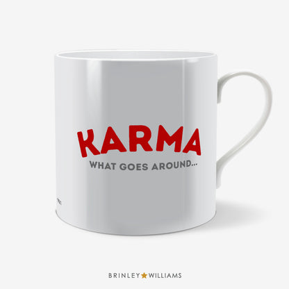 Karma - what goes around Fun Mug - Red