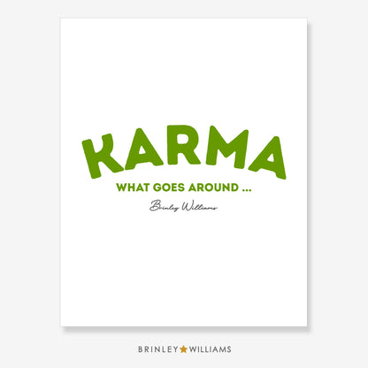 Karma - what goes around .. Wall Art Poster - Green