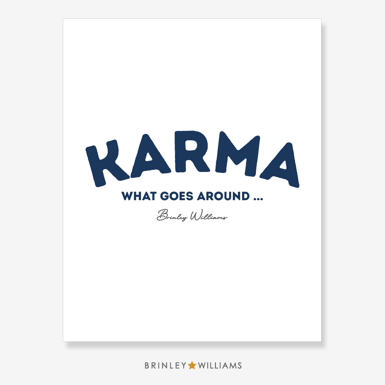 Karma - what goes around .. Wall Art Poster - Navy