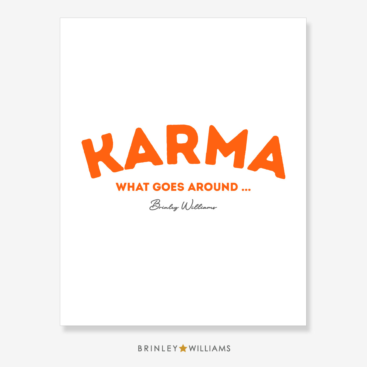 Karma - what goes around .. Wall Art Poster - Orange