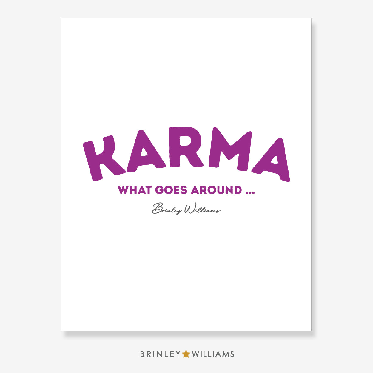 Karma - what goes around .. Wall Art Poster - Purple