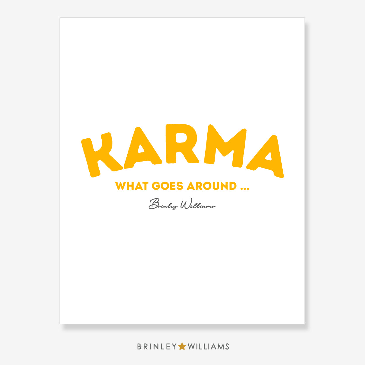 Karma - what goes around .. Wall Art Poster - Yellow