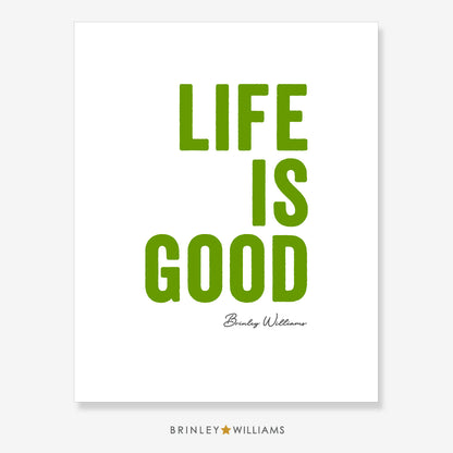 Life is Good Wall Art Poster - Green