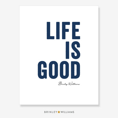 Life is Good Wall Art Poster - Navy