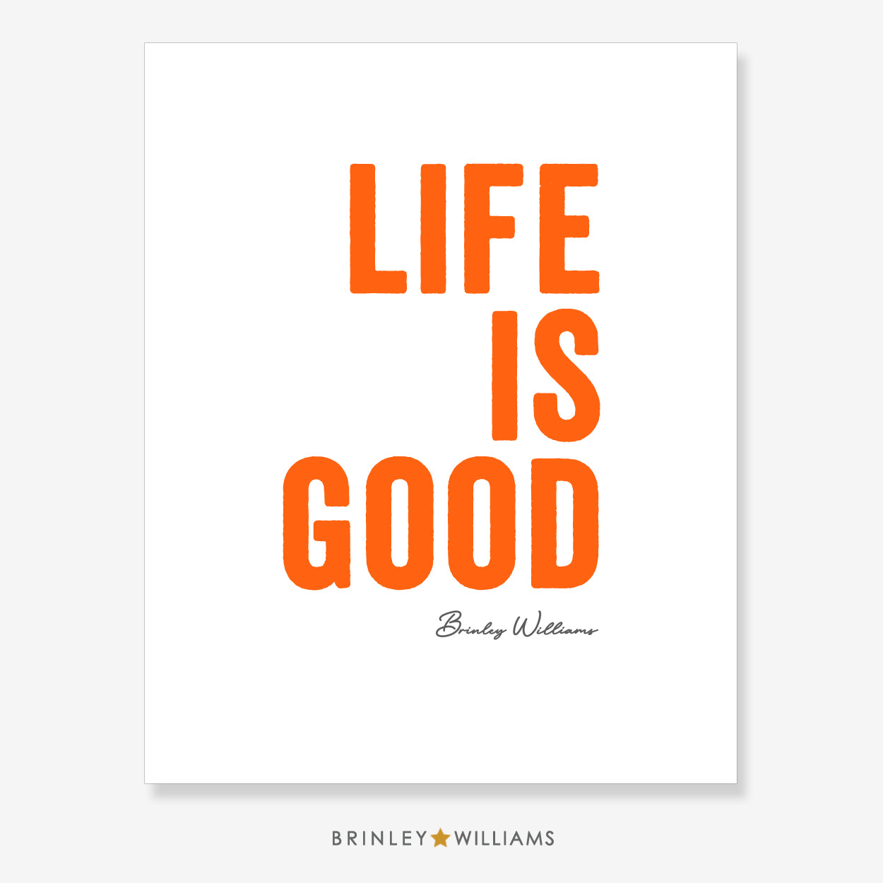 Life is Good Wall Art Poster - Orange