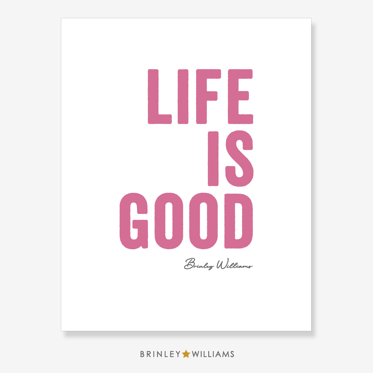 Life is Good Wall Art Poster - Pink
