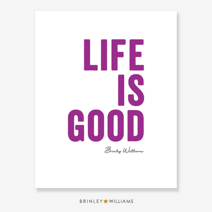 Life is Good Wall Art Poster - Purple
