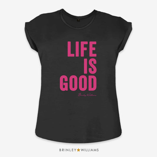 Life is Good Rolled Sleeve T-shirt - Black