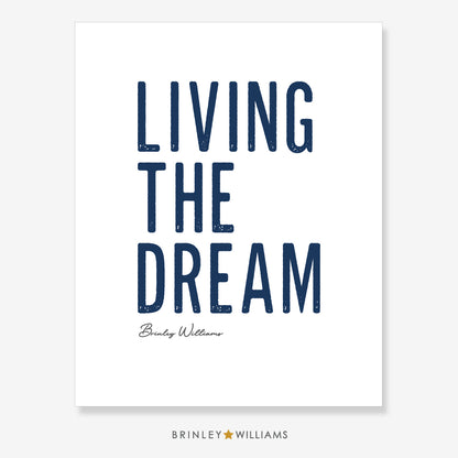 Living the Dream Wall Art Poster - Navy