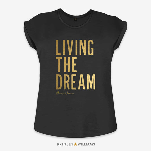Living the Dream Rolled Sleeve T-shirt - Black