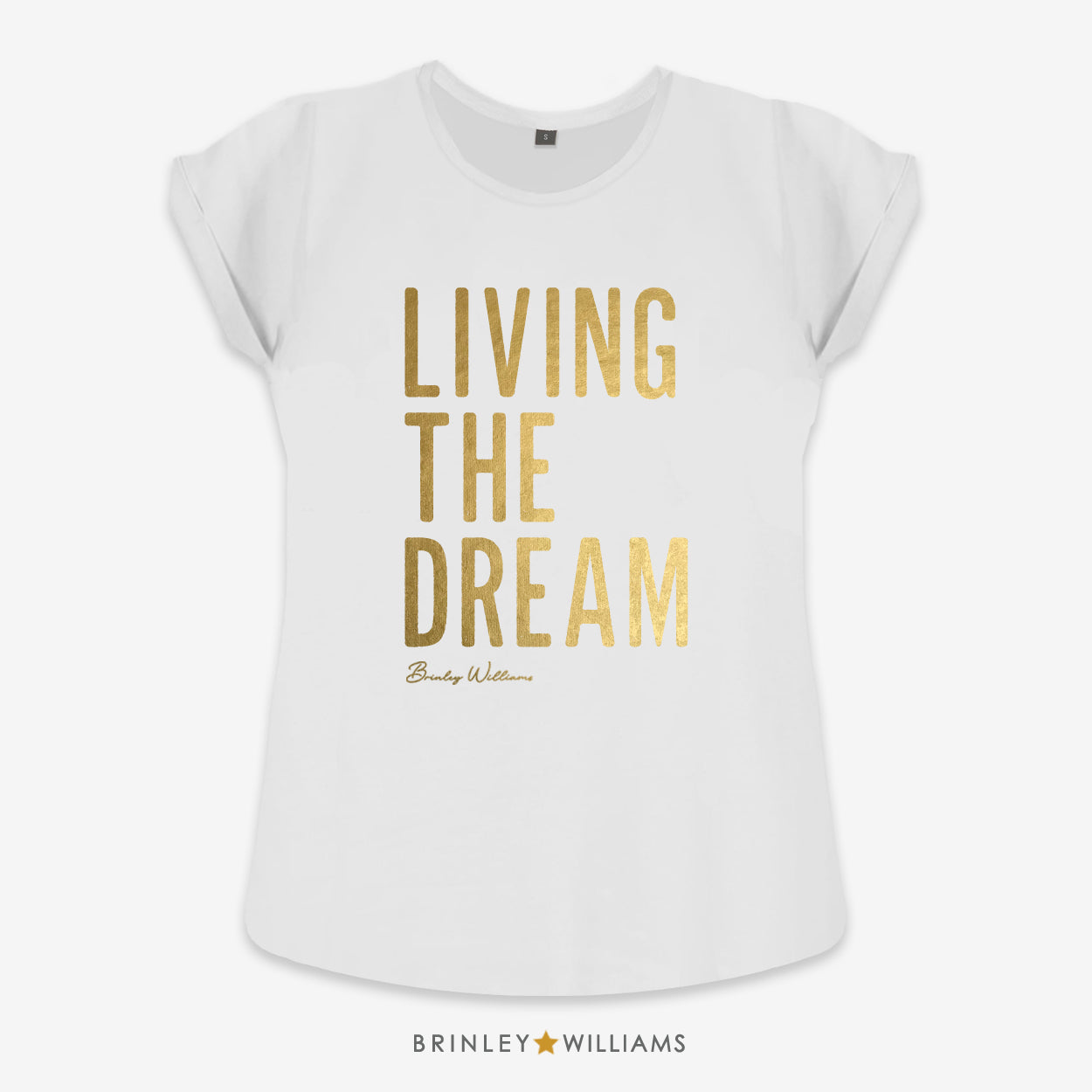 Living the Dream Rolled Sleeve T-shirt - White