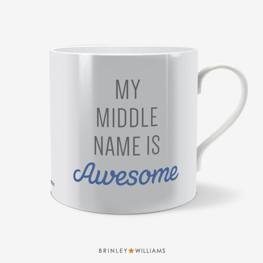 My Middle Name is Awesome Fun Mug - Blue
