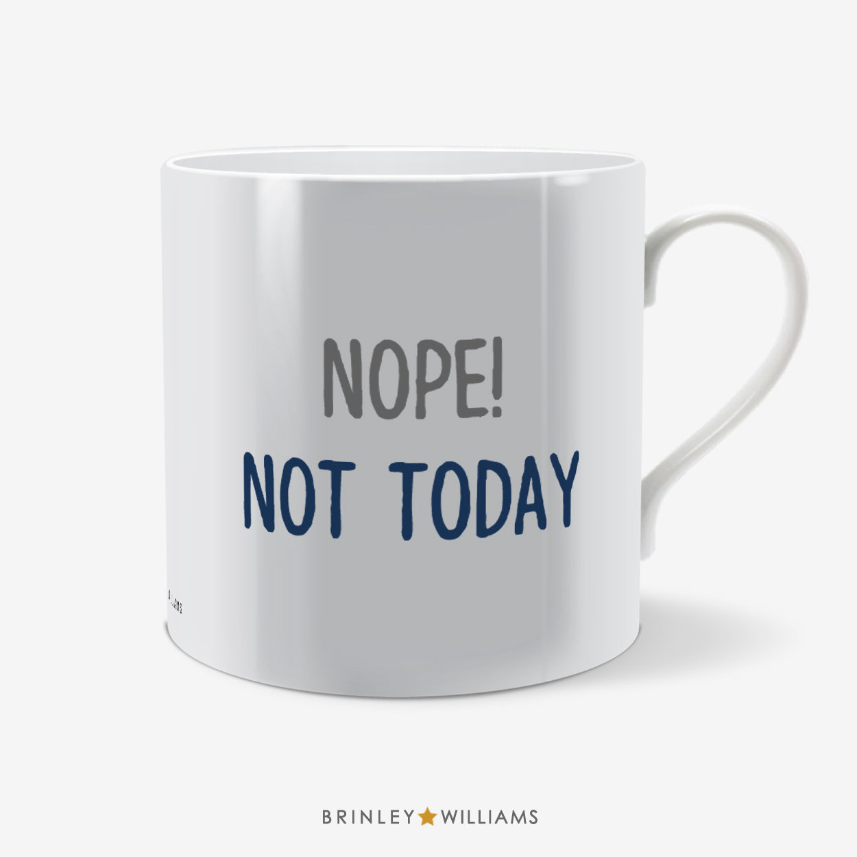 Nope! Not Today Fun Mug - Navy