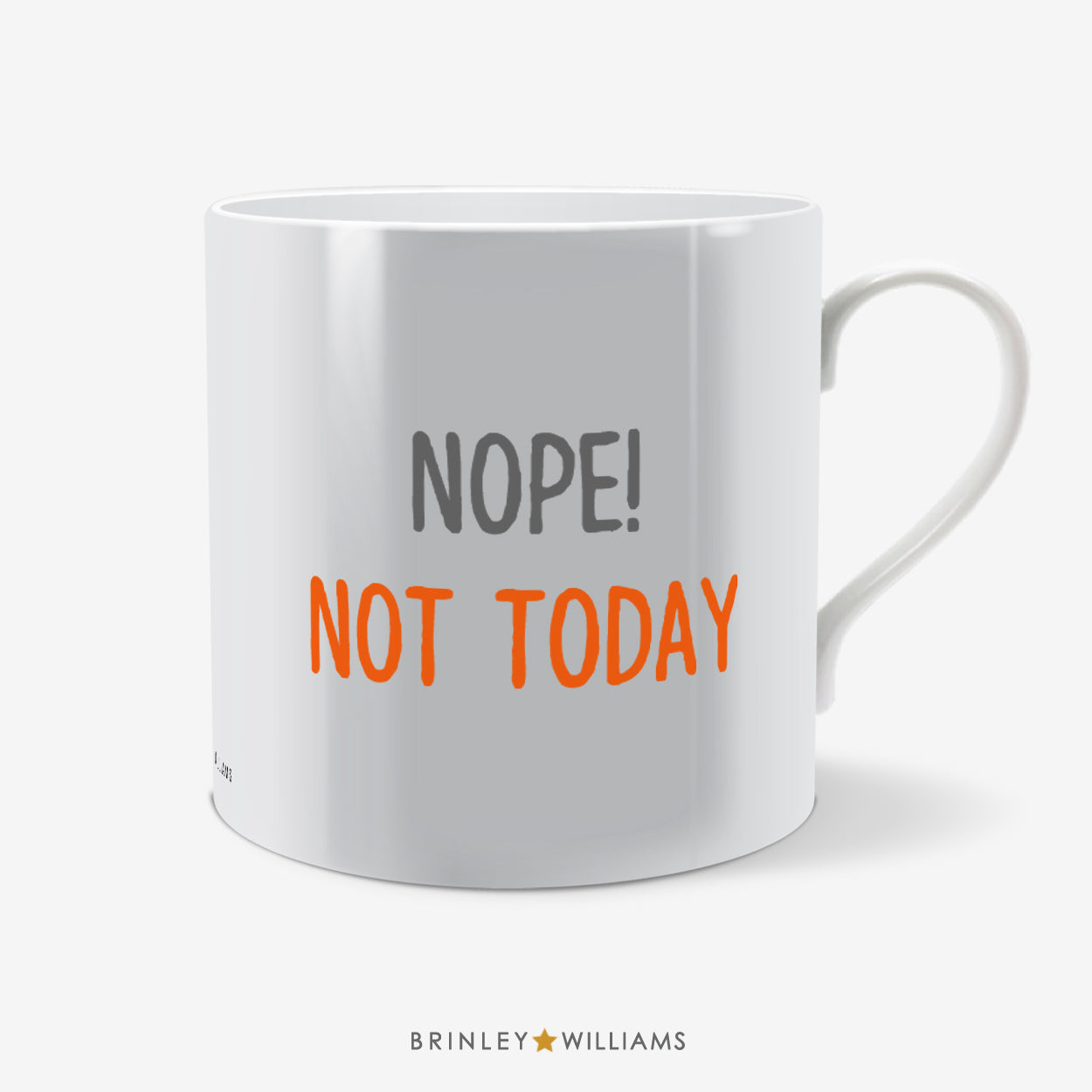 Nope! Not Today Fun Mug - Orange