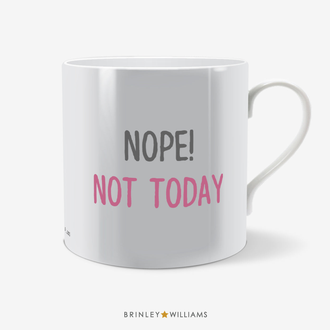 Nope! Not Today Fun Mug - Pink