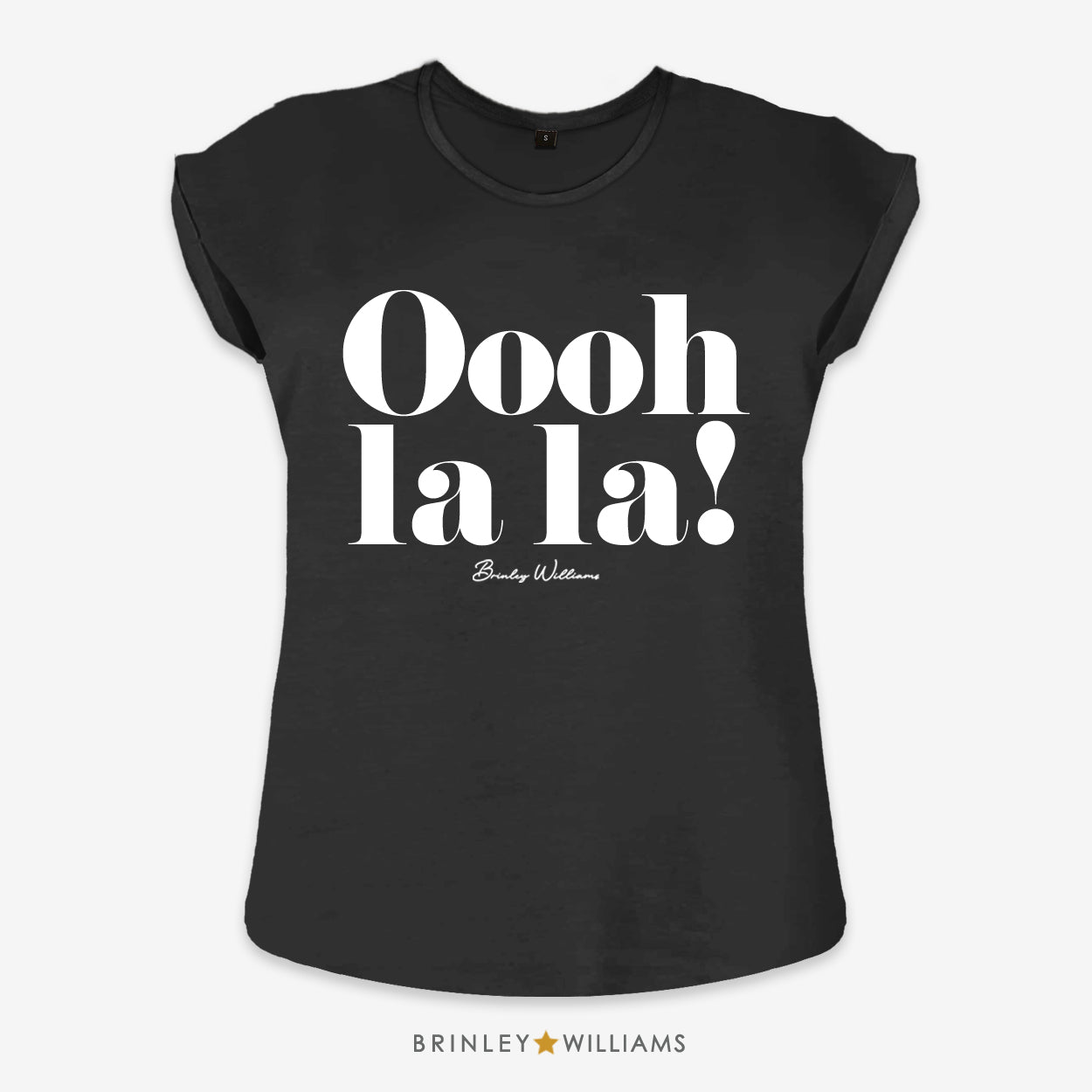 Oooh la la Rolled Sleeve T-shirt - Black