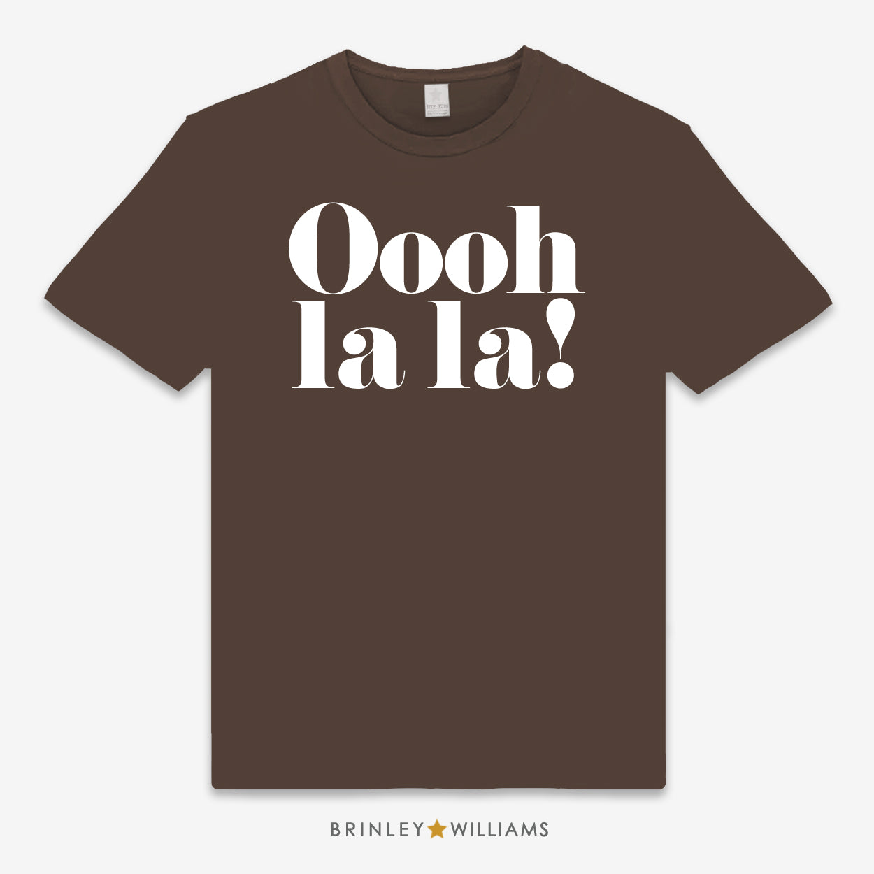 Oooh la la! Unisex Classic T-shirt - Chocolate Brown