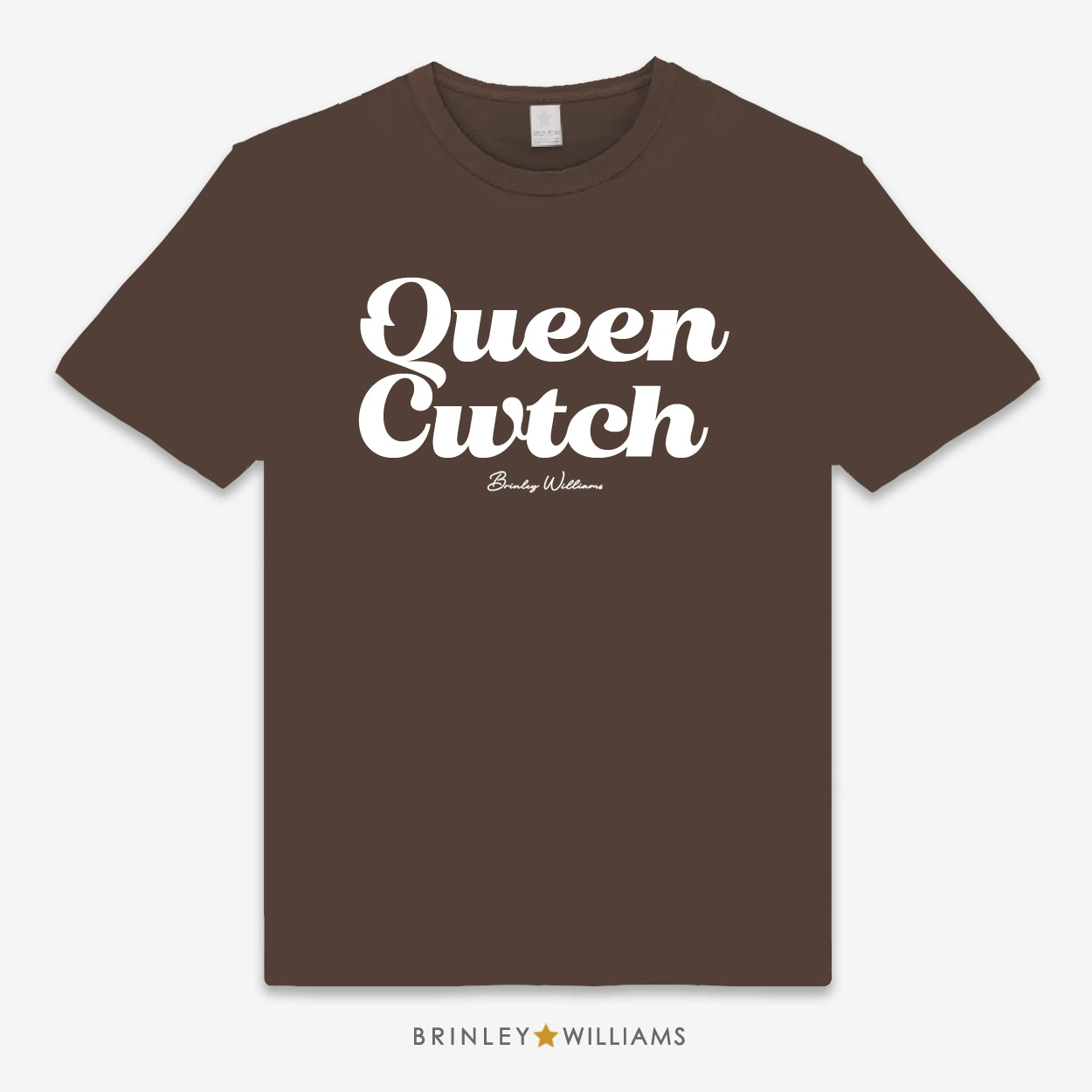 Queen Cwtch Unisex Classic Welsh T-shirt - Brown