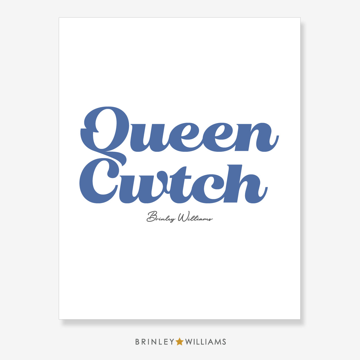Queen Cwtch Wall Art Poster - Blue