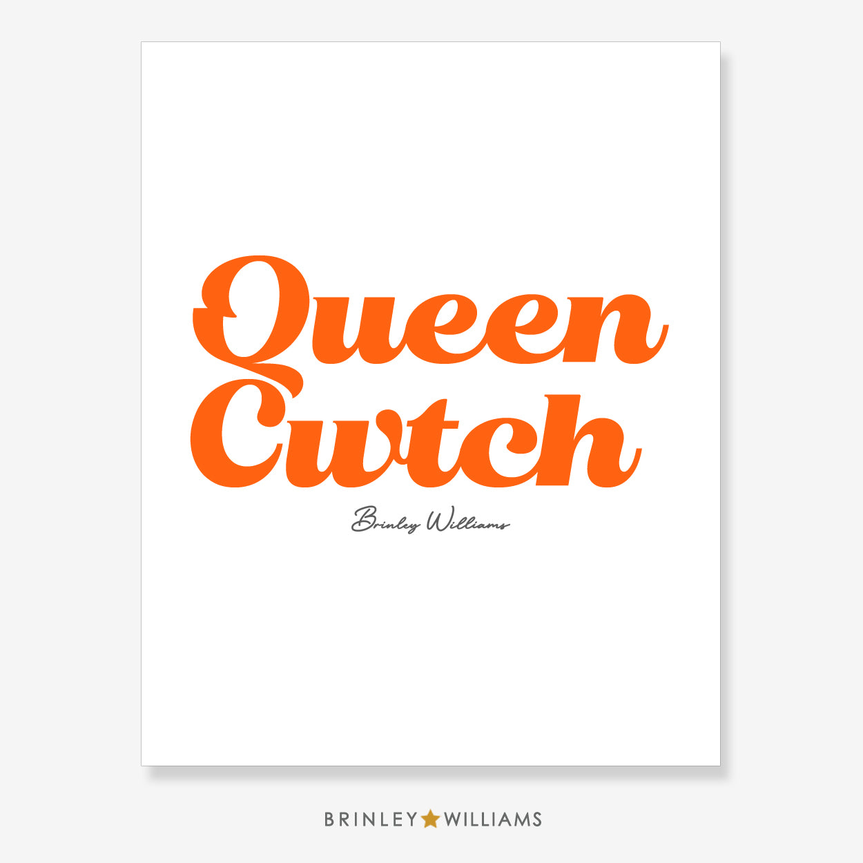 Queen Cwtch Wall Art Poster - Orange