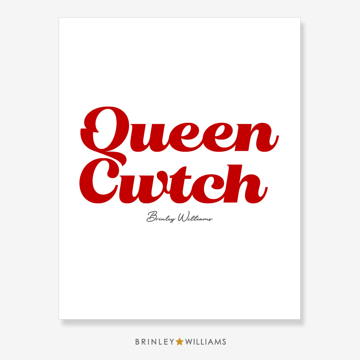 Queen Cwtch Wall Art Poster - Red