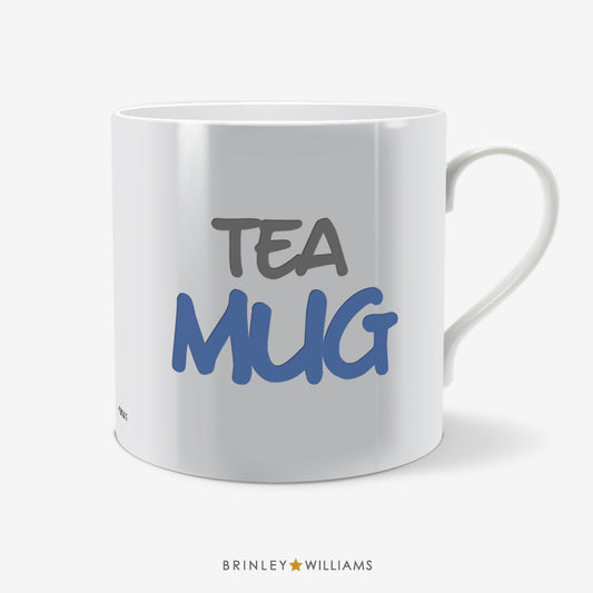 Tea Mug Fun Mug - Blue