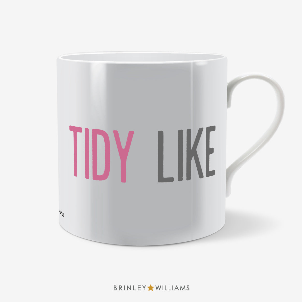 Tidy Like Welsh Mug - Pink