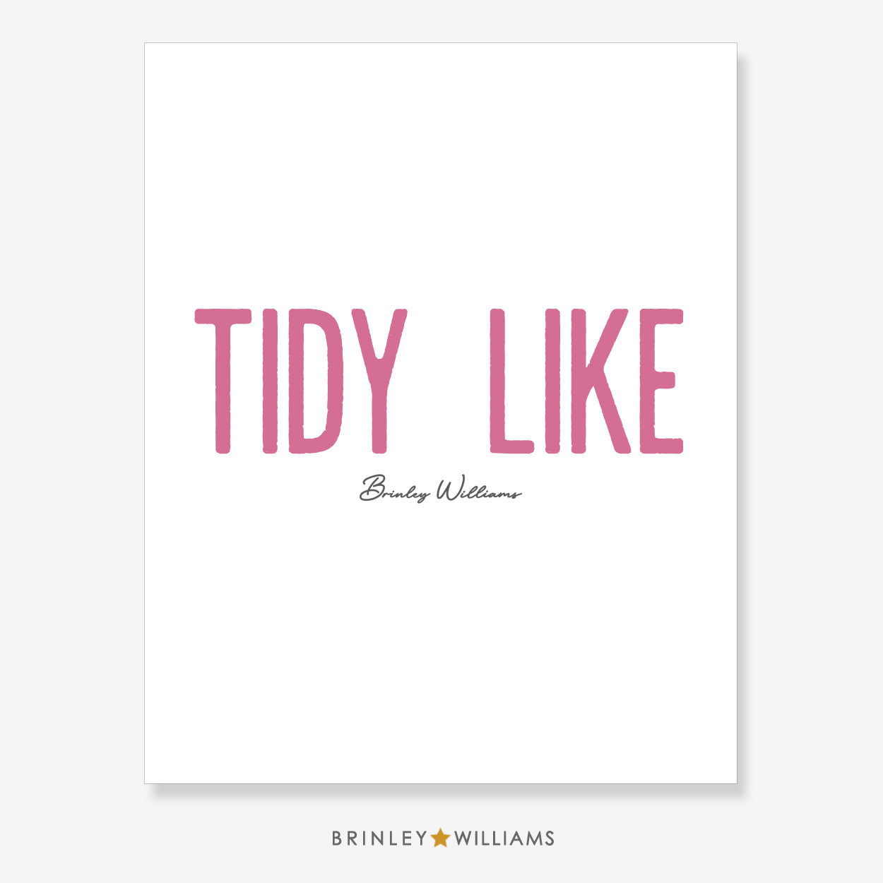 Tidy Like Wall Art Poster - Pink