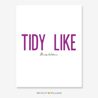 Tidy Like Wall Art Poster - Purple