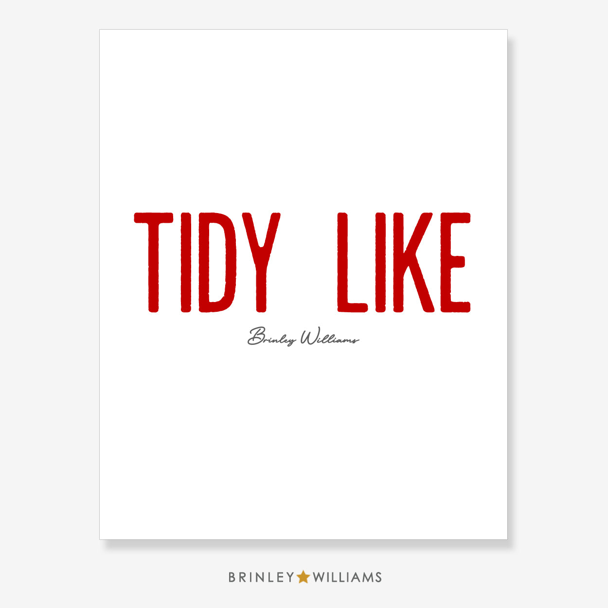 Tidy Like Wall Art Poster - Red