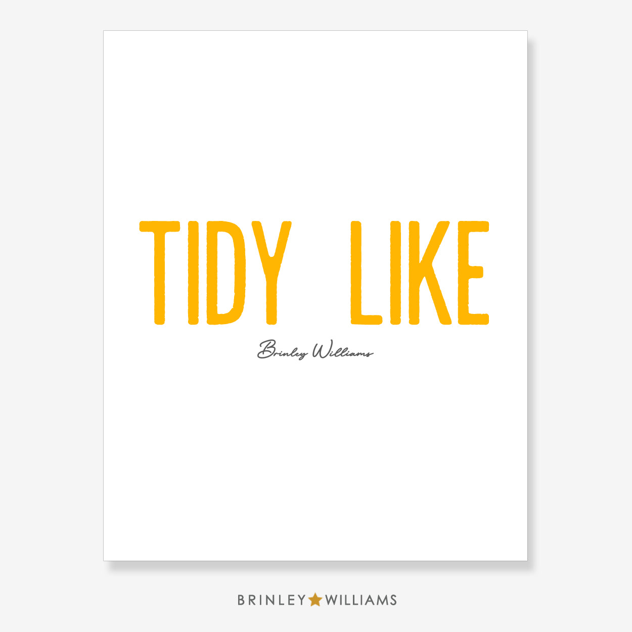 Tidy Like Wall Art Poster - Yellow