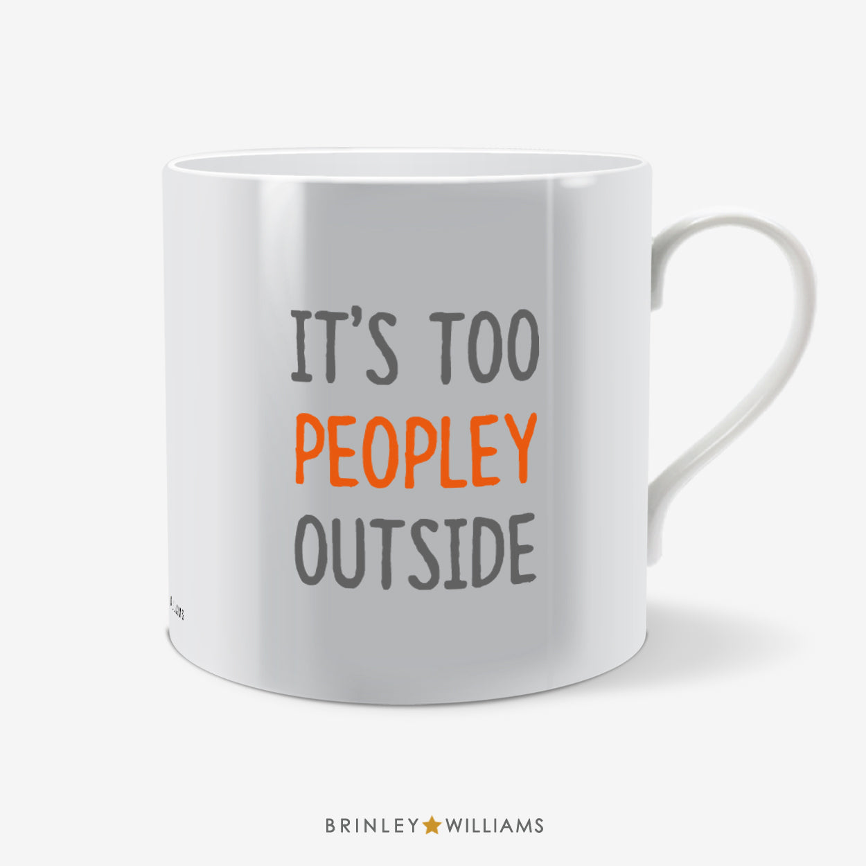 It's too Peopley Outside Fun Mug - Orange